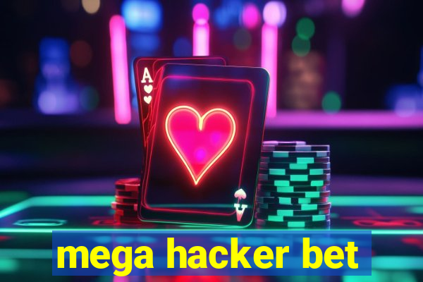 mega hacker bet